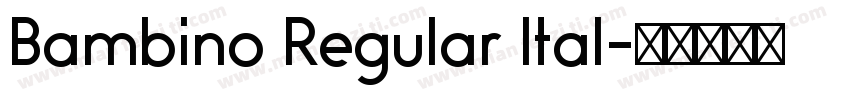 Bambino Regular Ital字体转换